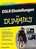 DSLR Einstellungen für Dummies