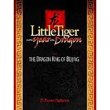 Little Tiger and the Year of the Dragon: The Dragon King of Beijing