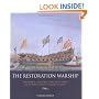 The Restoration Warship: The Design, Construction and Career of a Third Rate of Charles II's Navy