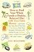 How to Feed Your Whole Family a Healthy, Balanced Diet: With Very Little Money...
