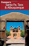Frommer's Santa Fe, Taos and Albuquerque (Frommer's Complete)