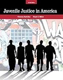 Juvenile Justice In America (7th Edition)