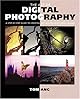 The Art of Digital Photography