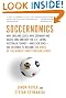 Soccernomics: Why England Loses, Why Germany and Brazil Win, and Why the U.S., Japan, Australia, Turkey--and Even Iraq--Are Destined to Become the Kings of the World's Most Popular Sport