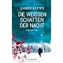 Die wei�en Schatten der Nacht: Kriminalroman von Sabine Klewe