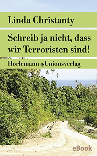 Schreib ja nicht, dass wir Terroristen sind!: Essays (German Edition)