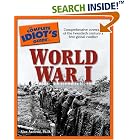 Click here to buy Complete Idiot's Guide to World War I by Ph.D., Alan Axelrod.