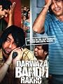 Darwaza Bandh Rakho