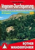 Vogesen-Durchquerung: Auf den GR 53 / 5 von Wissembourg nach Belfort - 37 Etappen - Mit GPS-Daten - Thomas Striebig