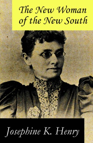 The New Woman of the New South (a feminist literature classic)