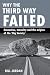 Why the Third Way Failed