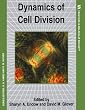 Dynamics of Cell Division (Frontiers in Molecular Biology)