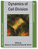 Dynamics of Cell Division (Frontiers in Molecular Biology)