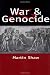 War and Genocide: Organized Killing in Modern Society