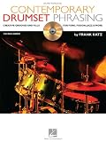 Contemporary Drumset Phrasing: Creative Grooves and Fills for Funk, Fusion, Jazz and More (Book & CD)