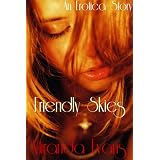An Erotica Story: Friendly Skies