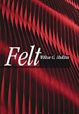 Felt: 0 (Textiles That Changed the World)