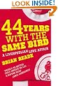 44 Years With The Same Bird: A Liverpudlian Love Affair