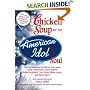 Chicken Soup for the American Idol Soul: Stories from the Idols and their Fans that Open Your Heart and Make Your Soul Sing (Chicken Soup for the Soul)