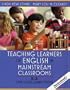 Teaching Learners of English in Mainstream Classrooms (K-8): One Class, Many Paths