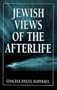 Jewish Views of the Afterlife