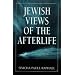 Jewish Views of the Afterlife