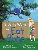 I Don't Want to Eat Bugs