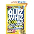 National Geographic Kids Quiz Whiz: 1,000 Super Fun, Mind-bending, Totally Awesome Trivia Questions