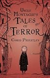 Uncle Montague's Tales of Terror