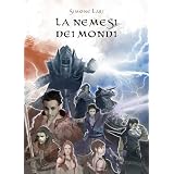 La Nemesi dei Mondi (La Chiamata del Destino)di Simone Lari