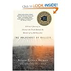 The Holocaust by Bullets: A Priest's Journey to Uncover the Truth Behind the Murder of 1.5 Million... by Patrick Desbois and Paul A. Shapiro