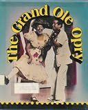 The Grand Ole Opry (Country Music Library)