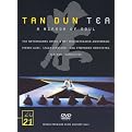 Tan Dun: Tea - A Mirror Of the Soul