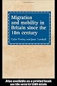 Migration and mobility in Britain since the eighteenth century
