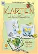 Karten mit Serviettenmotiven. Jede Menge Karten in 2D-Optik