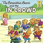 [ The Berenstain Bears and the In-Crowd (Berenstain Bears First Time Books (Paperback) #0000) ] By Berenstain, Stan ( Author ) [ 1989 ) [ Paperback ]