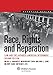 Race, Rights, and Reparation: Law and the Japanese American Internment, Second Edition (Aspen Elective Series)