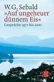 �Auf ungeheuer d�nnem Eis�