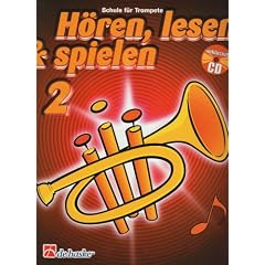 H�ren, lesen & spielen, Schule f�r Trompete, m. Audio-CD