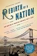 Rebirth of a Nation: The Making of Modern America, 1877-1920 (American History)