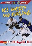 Ice Hockey and Curling