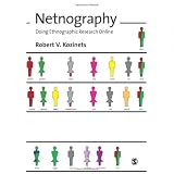 Netnography: Doing Ethnographic Research Online