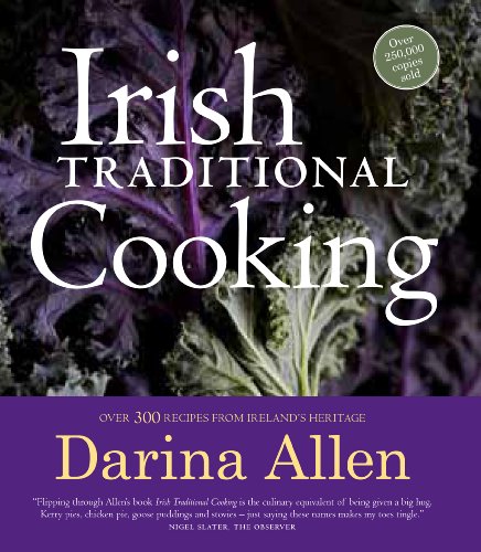 Irish Traditional Cooking: Over 300 Recipes from Ireland's Heritage