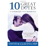 10 Great Dates Energize Marriaby David Arp