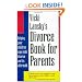 Vicki Lansky's Divorce Book for Parents: Helping Your Children Cope with Divorce and Its Aftermath (Lansky, Vicki)