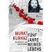F�nf Jahre meines Lebens.: Ein Bericht aus Guantanamo