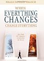 When Everything Changes, Change Everything: In a Time of Turmoil, a Pathway to Peace