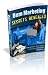 "Bum Marketing Secrets Revealed" - Discover How to Make $100 - $200 or More Each Day with Bum Marketing!