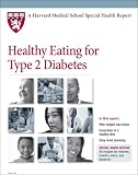 51wLs8HFzuL. SL160  Harvard Medical School Healthy Eating for Type 2 Diabetes