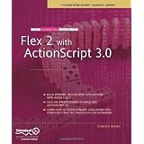 The Essential Guide to Flex 2 with ActionScript 3.0 (Essentials)von "Charles E. Brown"